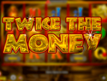 Twice the Money pokie